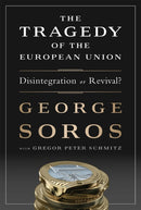 The Tragedy of the European Union : Disintegration or Revival?-9781610394215