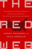 The Red Web : The Kremlin's Wars on the Internet-9781610399579