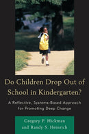 Do Children Drop Out of School in Kindergarten?-9781610485760
