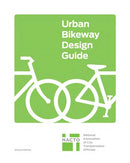 Urban Bikeway Design Guide, Second Edition-9781610915656