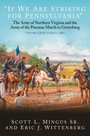 "If We Are Striking for Pennsylvania" : The Army of Northern Virginia and the Army of the Potomac March to Gettysburg Volume 2: June 23-30, 1863-9781611216110