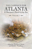 The Campaign for Atlanta & Sherman's March to the Sea : Volume 1-9781611216233