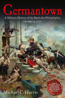 Germantown : A Military History of the Battle for Philadelphia, October 4, 1777-9781611216929