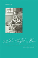 Horace Walpole's Letters : Masculinity and Friendship in the Eighteenth Century-9781611480108
