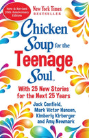 Chicken Soup for the Teenage Soul 25th Anniversary Edition : An Update of the 1997 Classic-9781611590814
