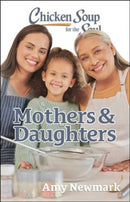 Chicken Soup for the Soul: Mothers & Daughters-9781611591125