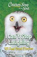 Chicken Soup for the Soul: I Can't Stop Laughing