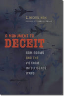 A Monument to Deceit – Sam Adams and the Vietnam Intelligence Wars