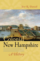 Colonial New Hampshire – A History