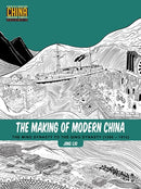 The Making of Modern China : The Ming Dynasty to the Qing Dynasty (1368-1912)-9781611720396