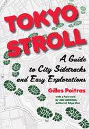 Tokyo Stroll : A Guide to City Sidetracks and Easy Explorations-9781611720587