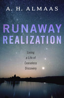 Runaway Realization : Living a Life of Ceaseless Discovery-9781611802023