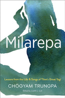Milarepa : Lessons from the Life and Songs of Tibet's Great Yogi-9781611802092
