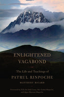 Enlightened Vagabond : The Life and Teachings of Patrul Rinpoche-9781611803303