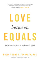 Love between Equals : Relationship as a Spiritual Path-9781611804782