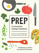 Prep : The Essential College Cookbook-9781611806106