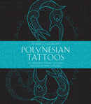 Polynesian Tattoos : 42 Modern Tribal Designs to Color and Explore-9781611806304