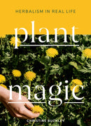 Plant Magic : Herbalism in Real Life-9781611806557