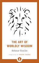 The Art of Worldly Wisdom-9781611806854