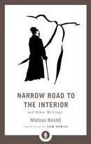 Narrow Road to the Interior : And Other Writings-9781611806892