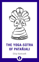 The Yoga-Sutra of Patanjali : A New Translation with Commentary-9781611807028