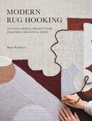 Modern Rug Hooking : 22 Punch Needle Projects for Crafting a Beautiful Home-9781611807073
