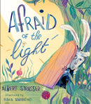 Afraid of the Light : A Story about Facing Your Fears-9781611808148