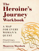 The Heroine''s Journey Workbook
