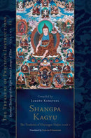 Shangpa Kagyu: The Tradition of Khyungpo Naljor, Part One : Essential Teachings of the Eight Practice Lineages of Tibet, Volume 11-9781611809640