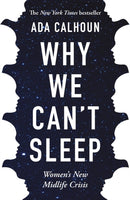 Why We Can''t Sleep