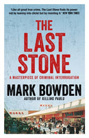 The Last Stone : A Masterpiece of Criminal Interrogation-9781611854855