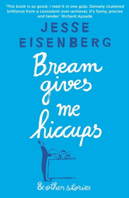 Bream Gives Me Hiccups : And Other Stories-9781611855494