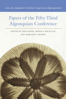 Papers of the Fifty–Third Algonquian Conference / Actes du cinquante–troisième Congrès des Algonquinistes