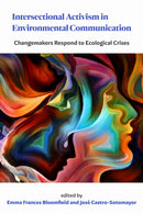 Intersectional Activism in Environmental Communi – Changemakers Respond to Ecological Crises