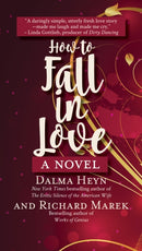 How to Fall in Love : A Novel-9781611882773