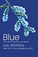 Blue : A Novel of Trial and Wonder-9781611883626