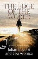 The Edge of the World : A Novel of Transformation-9781611883763
