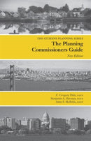 Planning Commissioners Guide : Processes for Reasoning Together-9781611900613