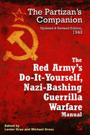 The Red Army's Do-it-Yourself Nazi-Bashing Guerrilla Warfare Manual : The Partisan's Handbook, Updated and Revised Edition 1942-9781612000091
