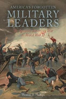In the Shadows of Victory II : America'S Forgotten Military Leaders, the Spanish-American War to World War II-9781612005461