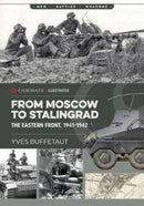 From Moscow to Stalingrad : The Eastern Front, 1941-1942-9781612006093