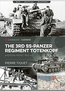 The 3rd Ss Panzer Regiment : 3rd Ss Panzer Division Totenkopf-9781612007311