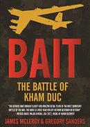 Bait : The Battle of Kham Duc-9781612008127