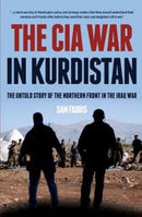 The CIA War in Kurdistan : The Untold Story of the Northern Front in the Iraq War-9781612008349