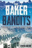 Baker Bandits : Korea'S Band of Brothers-9781612008981