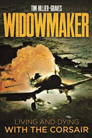 Widowmaker : Living and Dying with the Corsair-9781612009124