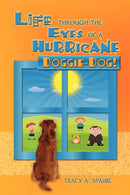 Life Through the Eyes of a Hurricane : Doggie-Dog!-9781612042695