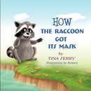 How the Raccoon Got Its Mask-9781612047782