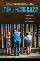 Latinos Facing Racism : Discrimination, Resistance, and Endurance-9781612055541