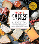 Home Cheese Making, 4th Edition : From Fresh and Soft to Firm, Blue, Goat's Milk, and More; Recipes for 100 Favorite Cheeses-9781612128672